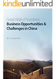 Great Wall of Numbers: Business Opportunities & Challenges in China