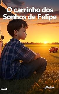 Livro O Carrinho dos Sonhos de Felipe