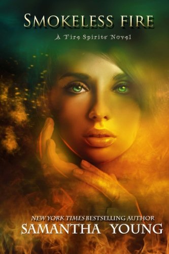 Smokeless Fire (Fire Spirits, #1)