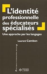 L' identité professionnelle des éducateurs spécialisés