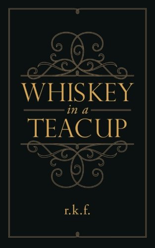 Whiskey in a Teacup