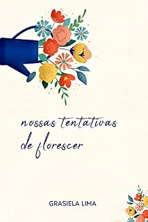Livro Nossas tentativas de florescer