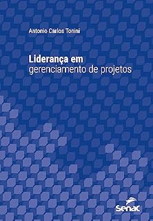 Livro Liderança em gerenciamento de projetos (Série Universitária)
