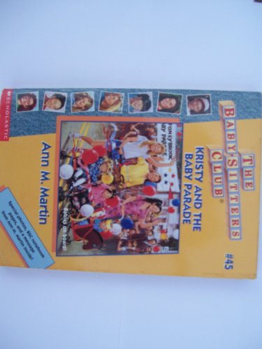 Kristy and the Baby Parade (Baby-Sitters Club #45)