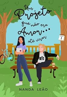 Livro Um Projeto Que Não Era Amor...Até Virar
