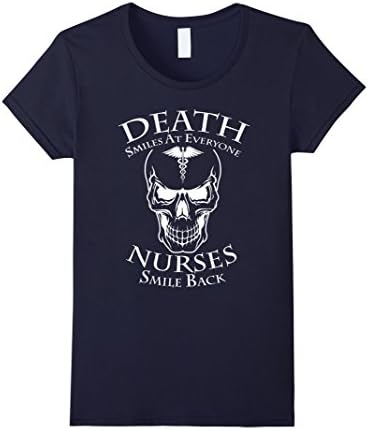 Women's Death Smiles At Everyone Nurses Smile Back T-Shirt Large Navy