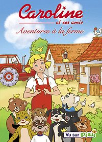 Caroline Et Ses Amis - Aventures À La Ferme - Vol. 4