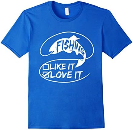 Mens Fishing Like It Or Love It? Funny T-shirt 3XL Royal Blue