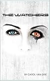 The Watchers (Book 1) by Carol Van Drie, Demetria Hazelgrove