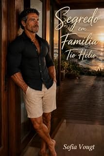 Livro Segredo em Família Tio Hélio: Conto Erótico