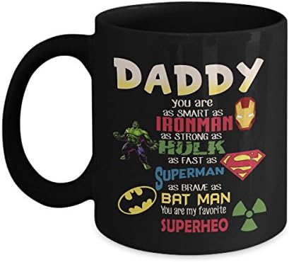 Fathers day mugs, fathers day presents, Daddy You Are as Smart As Iron Man As Strong As Hulk as Fast As SuperMan As Brave As BAT MAN and Hero DAD Coffee Mug, Grandpa, Grandfather Coffee Mug, Papa Mug