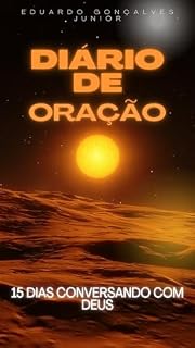 Diário de Oração: 15 Dias Conversando com Deus