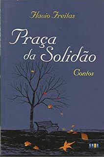 Livro PRAÇA DA SOLIDÃO: CONTOS