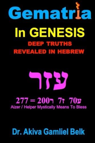 Gematria In Genesis (A Taste Of Ha Torah Book 1)