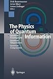 The Physics of Quantum Information: Quantum Cryptography, Quantum Teleportation, Quantum Computation
