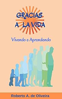 Livro Gracias a la Vida: Vivendo e Aprendendo