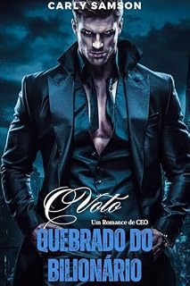 Livro O Voto Quebrado do Bilionário: Um Romance de CEO
