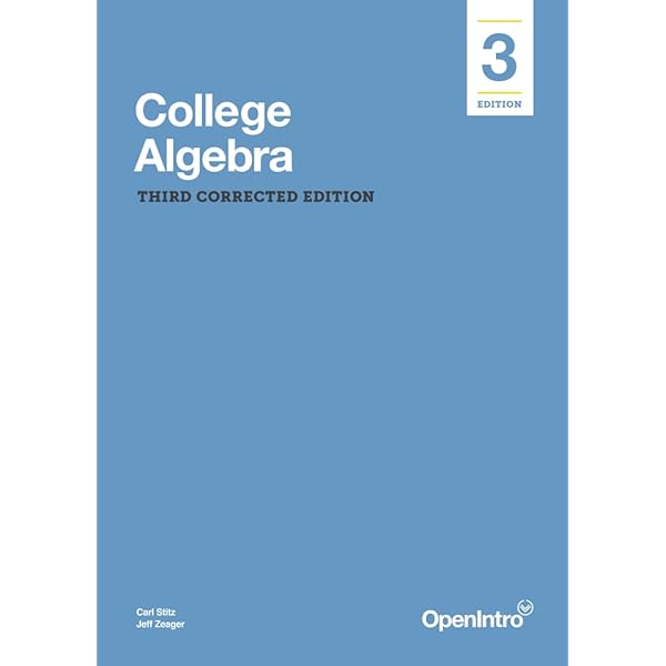 College Algebra: Lial, Margaret, Hornsby, John, Schneider, David