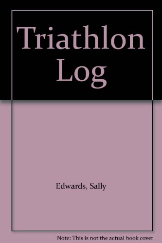 Triathlon Log by Sally Edwards