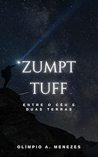 Livro ZUMPT TUFF: ENTRE O CÉU E DUAS TERRAS