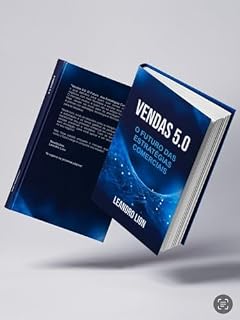 Livro VENDAS 5.0: O FUTURO DAS ESTRATÉGIAS COMERCIAIS