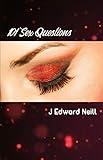 101 Sex Questions: Quizzes and Spicy Games for Lovers (Coffee Table Philosophy Book 6) by J Edward Neill
