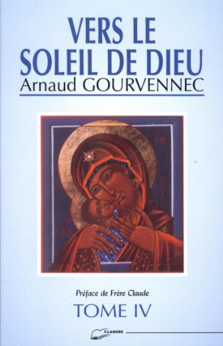 Vers le soleil de Dieu