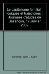 Le  capitalisme familial, logiques et trajectoires