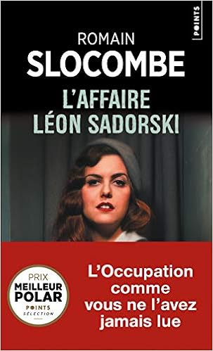 L'Affaire Léon Sadorski, by Romain Slocombe L'Affaire Léon Sadorski, by Romain Slocombe