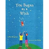 You Began as a Wish