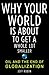 Why Your World Is About to Get a Whole Lot Smaller: Oil and the End of Globalization - Book by Jeff Rubin