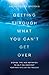 Getting Through What You Can't Get Over by Anita Agers-Brooks
