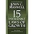 The 15 Invaluable Laws of Growth: Live Them and Reach Your Potential