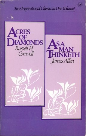 Acres of Diamonds and As A Man Thinketh