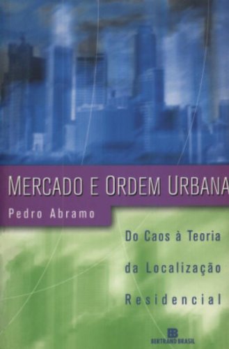 Livro Mercado E Ordem Urbana