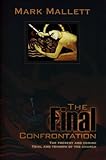 Paperback The Final Confrontation: The Present and Coming Trial and Triumph of the Church Book