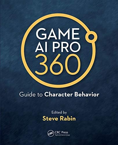 Game AI Pro 2: Collected Wisdom of Game AI Professionals: Rabin