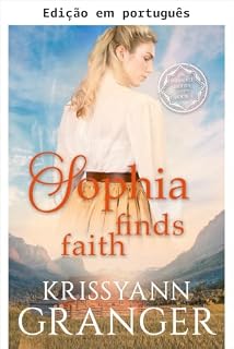 Livro Sophia encontra a fé (As noivas Maxwell Livro 8)