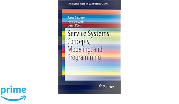 Service systems concepts modeling and programming