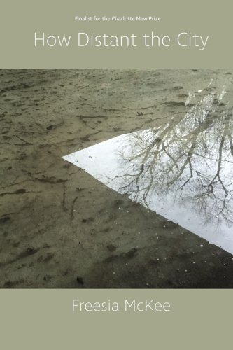 How Distant the City by Freesia McKee