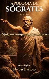 Livro Apologia de Sócrates: O julgamento que desafiou Atenas (Clássicos da Filosofia Viva)