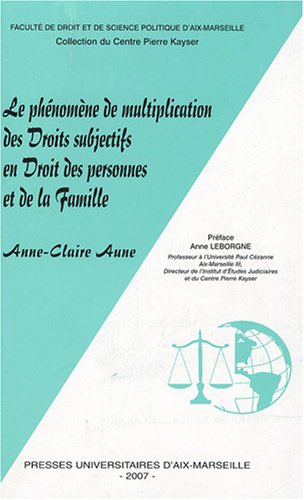 Le  phénomène de multiplication des droits subjectifs en droit des personnes et de la famille