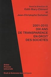 2001-2010, dix ans de transparence en droit des sociétés