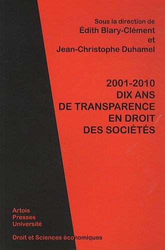 2001-2010, dix ans de transparence en droit des sociétés