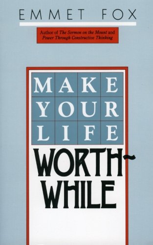 Make Your Life Worthwhile Make Your Life Worthwhile
