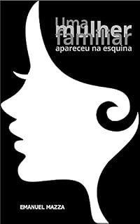 Livro Uma mulher familiar apareceu na esquina