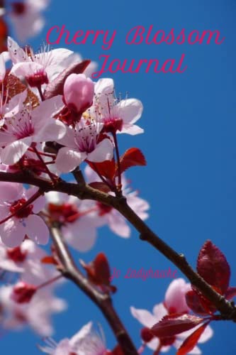 Cherry Blossom Journal Jo Ladyhawke: 120 lined pages for journaling your life