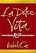 La Dolce Vita: Sweet Dreams & Chocolate Memories by 