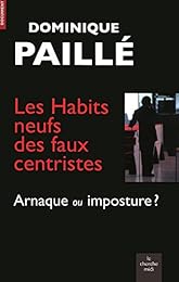 Les  habits neufs des faux centristes