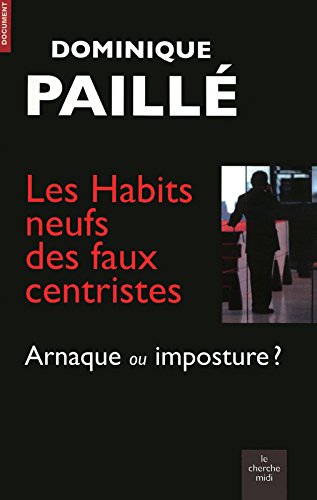 Les  habits neufs des faux centristes